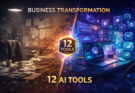 Business transformation visualization showing shift from traditional manual work to AI-powered automation with 12 essential tools
